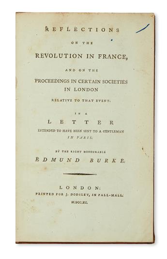 BURKE, EDMUND. Reflections on the Revolutions in France.  1790